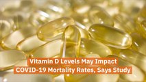 Connecting Vitamin D To COVID-19 Mortality Rates