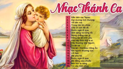 NHẠC THÁNH CA 2019 ĐƯỢC NHIỀU NGƯỜI NGHE NHẤT - ĐẾN BÊN MẸ TAPAO - NHẠC THÁNH CA HAY NHẤT 2019