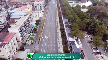 Depois de um mês, Wuhan tem novo caso de covid-19