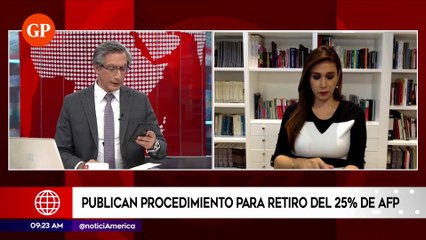 Primera Edición: Publicaron procedimiento para retiro del 25 de AFP