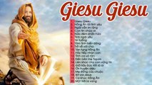 Nhạc Thánh Ca Bất Hủ Hay Nhất Mọi Thời Đại -  Giesu Giesu - LK Thánh Ca LÀM TRIỆU NGƯỜI PHẢI LẶNG IM