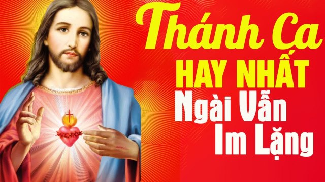 Nhạc Thánh Ca Chọn Lọc Hay Nhất 2019 - Ngài Vẫn Im Lặng - Lk Thánh Ca Hay Nhất 2019
