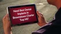 Brownstown Dental Care : Best Dental Implants