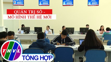 Chuyên đề kinh tế: Quản trị số - Mô hình thế hệ mới