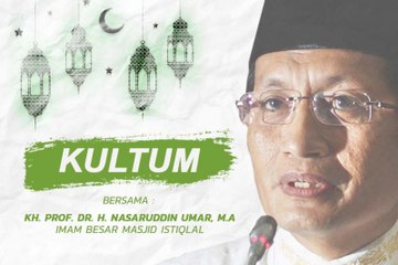 Kultum KH Nasaruddin Umar - Bersahabatlah dengan Musibah