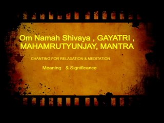 Descargar video: Om Namah Shivaya | GAYATRI | MAHAMRUTYUNJAY MANTRA CHANTING FOR RELAXATION & MEDITATION #GAYATRIMANTRA #OmNamahShivaya  #CHANTING  #RELAXATION  #MEDITATION #Meaning  #Significance  #12Jyotirlinga in #India #Darshan,