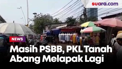 Tak Ada Penjagaan Petugas, PKL Tanah Abang Kembali Membuka Lapaknya di Masa PSSB
