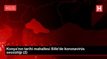 Konya'nın tarihi mahallesi Sille'de koronavirüs sessizliği (2)