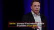 Starlink : pourquoi il faut redouter la flotte de satellites d'Elon Musk