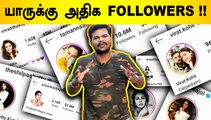 யாருக்கு அதிக FOLLOWERS | SOCIAL MEDIA CELEBRITIES | Oneindia Tamil