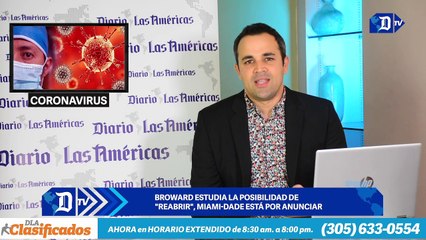 Broward estudia la posibilidad de "reabrir", Miami-Dade está por anunciar | El Diario en 90 segundos