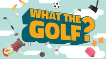 What the Golf - Trailer date de sortie