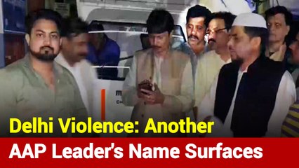 Delhi: Was AAP Seelampur MLA's Close Aide Leading Violence?