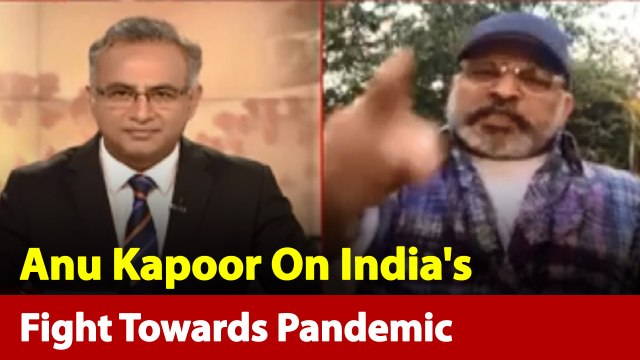 Lakh Take Ki Baat: Anu Kapoor On India's Fight Towards The Pandemic