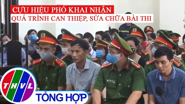 Vụ gian lận thi cử ở Hòa Bình: Đỗ Mạnh Tuấn khai nhận quá trình can thiệp, sửa chữa bài thi