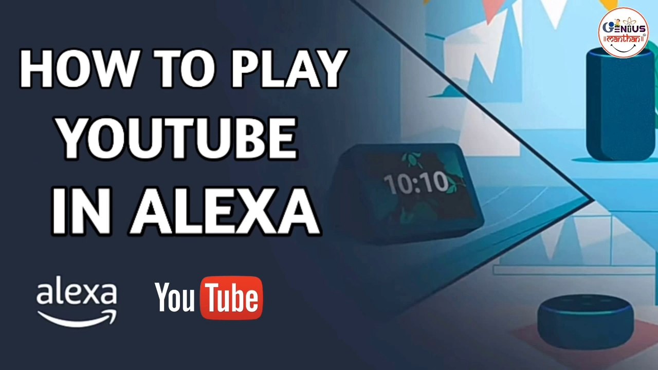 Alexa Youtube Skill 2020 How to Play Youtube in Alexa 2020 Alexa