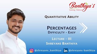Percentages | Tips & Tricks | Short Cuts | Quantitative Ability | Lecture - III