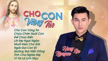 Album Tuyển Chọn Nhạc Thánh Ca Hay Nhất 2019  Album Cho Con Vững Tin  Thánh Ca Nguyễn Hồng Ân