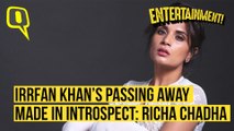 Richa Chadha on Irrfan Khan's Demise, Coronavirus and more