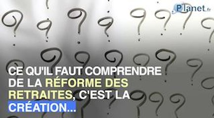 Réforme des retraites : explications et mieux comprendre ses enjeux