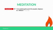 MÉDITATION Psaume 121 : "Je te rendrai grâce parmi les peuples, Seigneur."