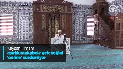 Kayserili imam asırlık mukabele geleneğini 'online' sürdürüyor