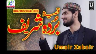 Most Beautiful - Qaseeda Burda Shareef - New Video - Umair Zubair - 2020