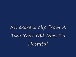 A Two Year Old goes to Hospital (Robertson Films)