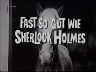 Mr. Ed - 102. Fast so gut wie Sherlock Holmes