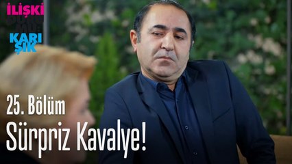 Sürpriz kavalye! - İlişki Durumu Karışık 25. Bölüm
