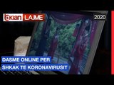 Dasme online per shkak te koronavirusit |Lajme-News