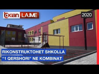 Rikonstruktohet shkolla “1 Qershori” në Kombinat |Lajme-News