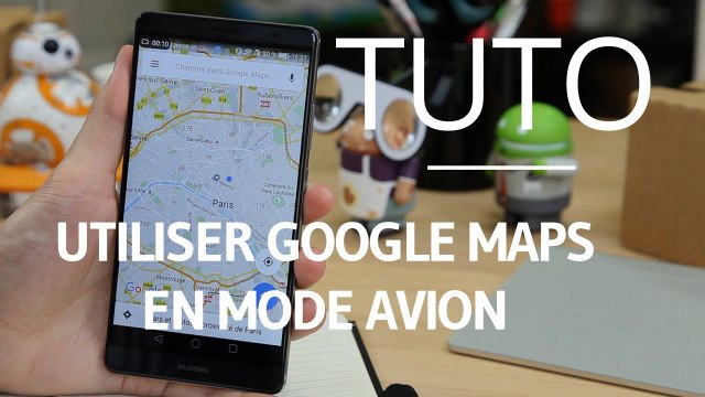 Comment utiliser Google Maps sans réseau [TUTO]