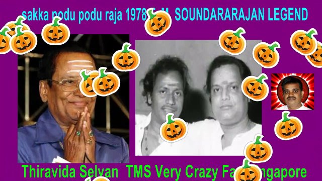 sakka podu podu raja 1978 T. M. SOUNDARARAJAN LEGEND
