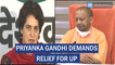 Priyanka Gandhi demands relief for UP