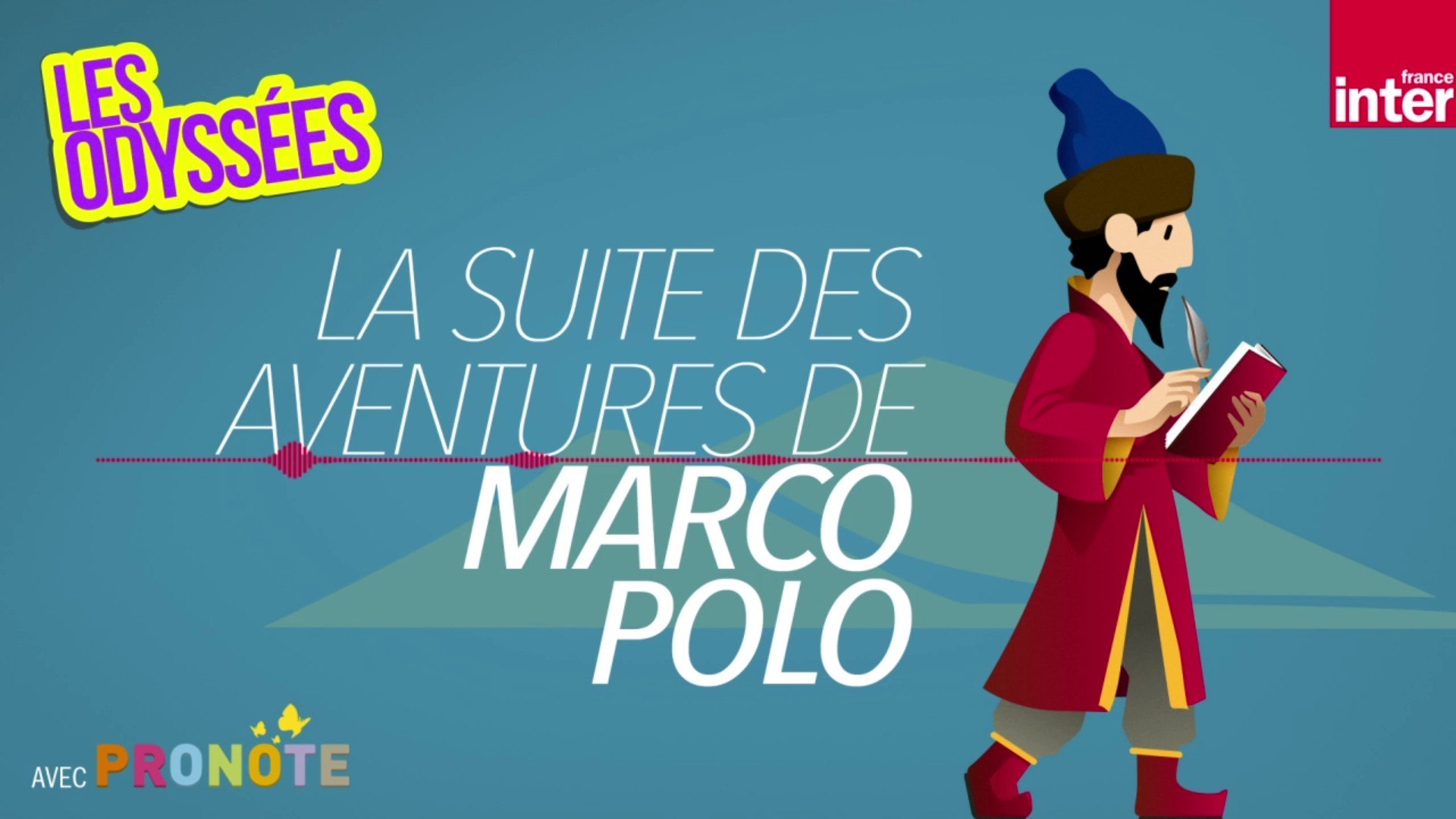 Les Odyssées France Inter La suite des aventures de Marco Polo - Les Odyssées, l'histoire pour les 7  à 12 ans - Vidéo Dailymotion
