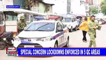 Special concern lockdowns enforced in 5 QC areas