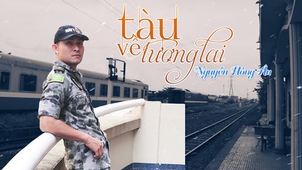 Tàu về tương lai - Nguyễn Hồng Ân