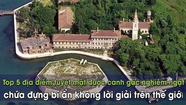 Top 5 địa điểm tuyệt mật được canh gác nghiêm ngặt chứa đựng bí ẩn không lời giải trên thế giới