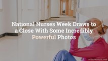 National Nurses Week Draws to a Close With Some Incredibly Powerful Photos