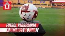 Gobierno de CDMX planea permitir futbol sin público a partir del 15 de junio