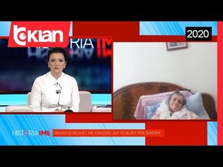 Historia ime - Diagnostikohet me kancer, jep te bijen per biresim!