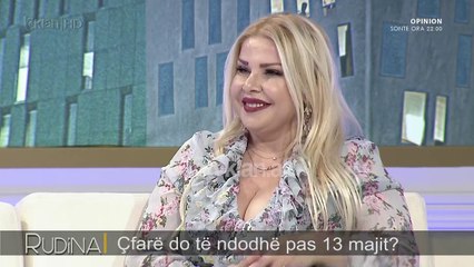 Rudina - Shenjat me te avantazhuara pas 13 Majit