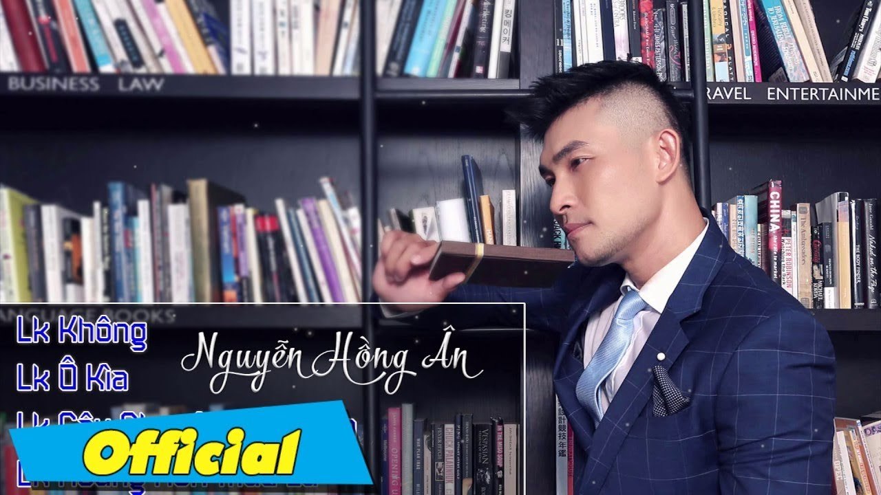 Tuyển Tập LK Hay Nhất - Nguyễn Hồng Ân