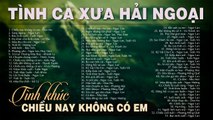 CHIỀU NAY KHÔNG CÓ EM, SANG NGANG - Dòng Nhạc Tình Ca Xưa Ngọt Ngào Còn Mãi Với Thời Gian