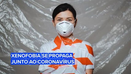 Covid-19 desencadeia xenofobia e racismo