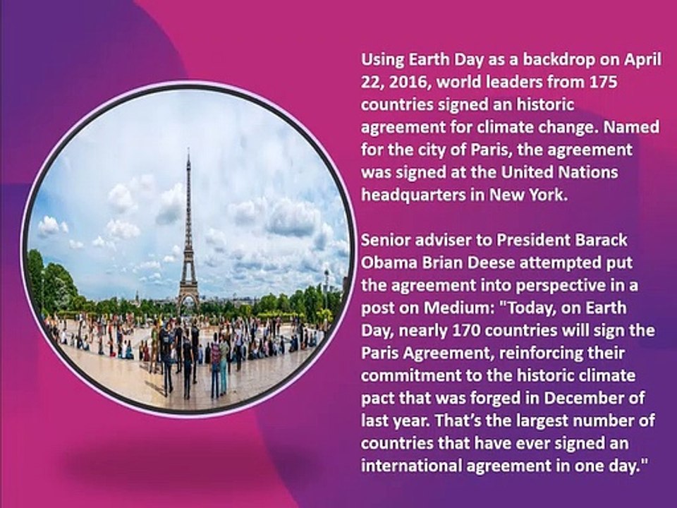 The Paris Agreement on climate change was signed by the largest number of countries ever in one day.