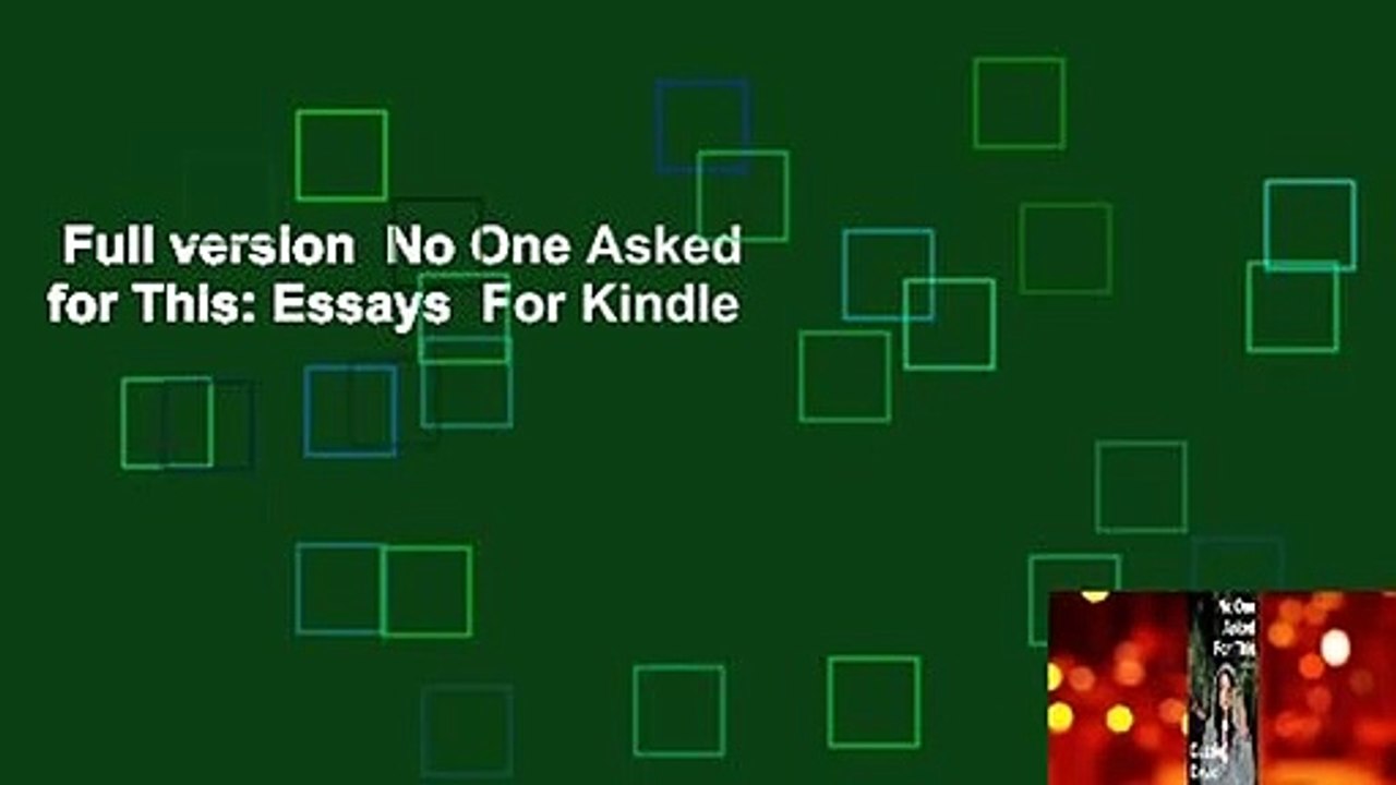 Full version  No One Asked for This: Essays  Fo...