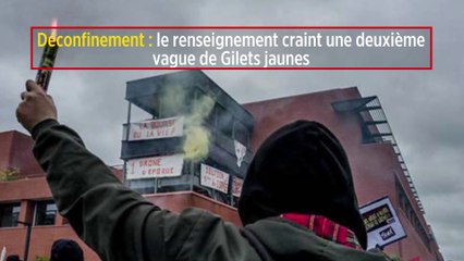 Déconfinement : le renseignement craint une deuxième vague de Gilets jaunes