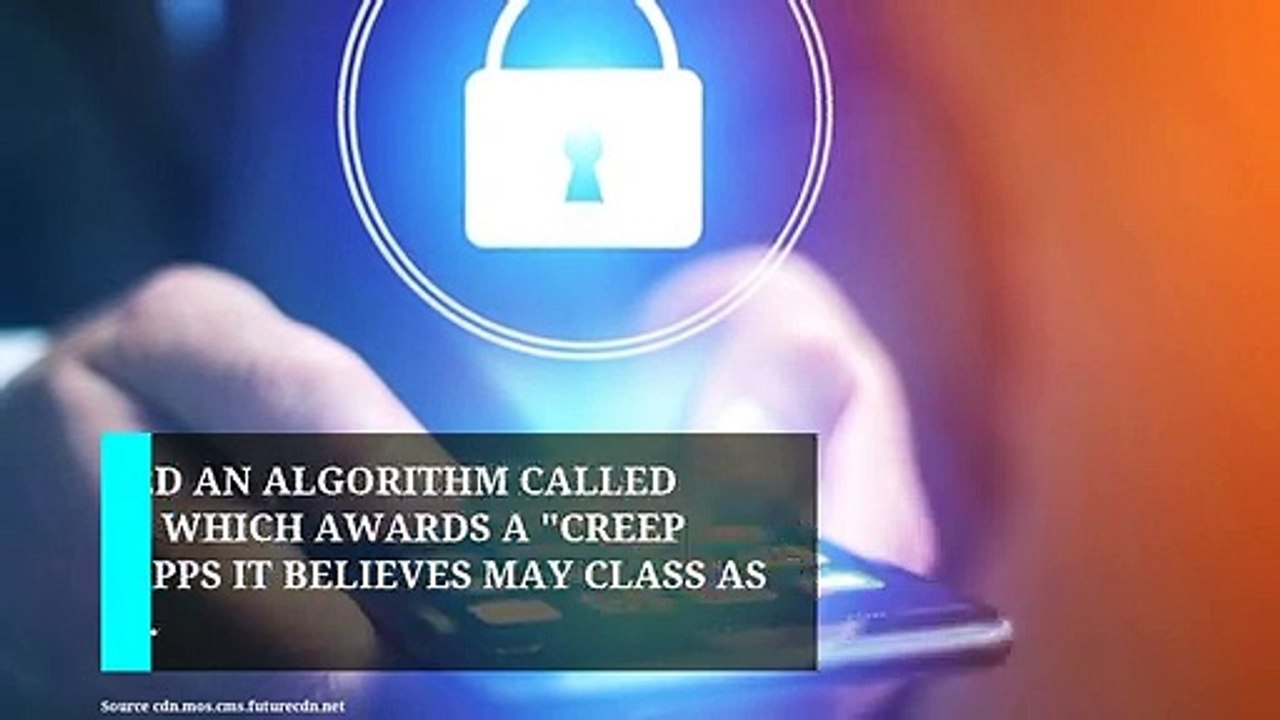 New algorithm discovers hundreds of Android 'creepware' apps